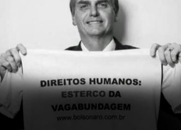 BOLSONARO, 30 ANOS CONTRA OS DIREITOS HUMANOS